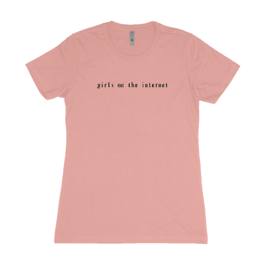 Girls On The Internet Tee
